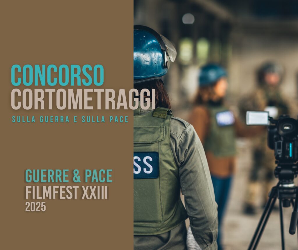 Guerre & Pace FilmFest 2025 concorso corti locandina
